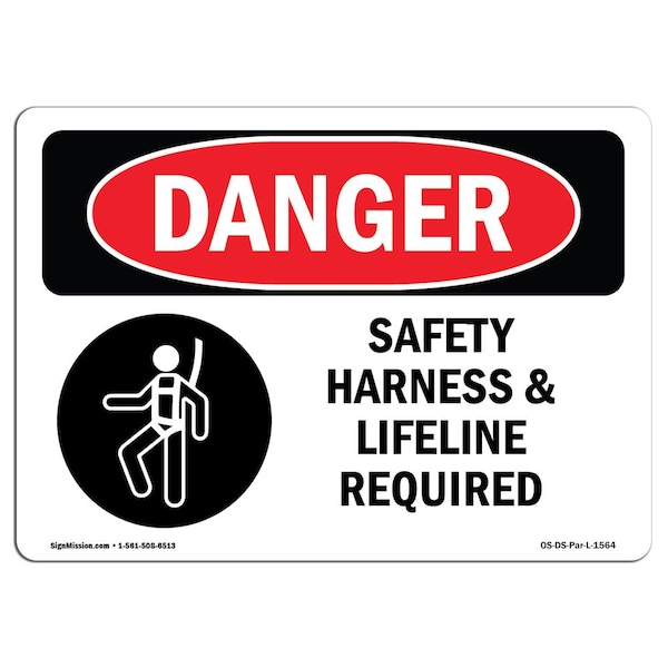 Signmission OSHA Danger, Safety Harness And Lifeline Required, 14in X 10in Decal, 14" W, 10" H, Landscape - OS-DS-D-1014-L-1564