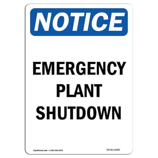 Signmission Safety Sign, OSHA Notice, 18" Height, Rigid Plastic, Emergency Plant Shutdown Sign, Portrait - OS-NS-P-1218-V-11880