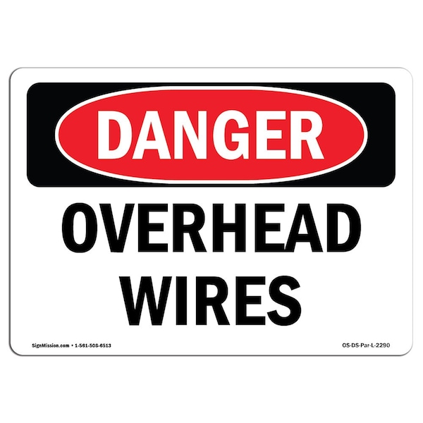 Signmission Safety Sign, OSHA Danger, 12" Height, 18" Width, Rigid Plastic, Overhead Wires, Landscape - OS-DS-P-1218-L-2290