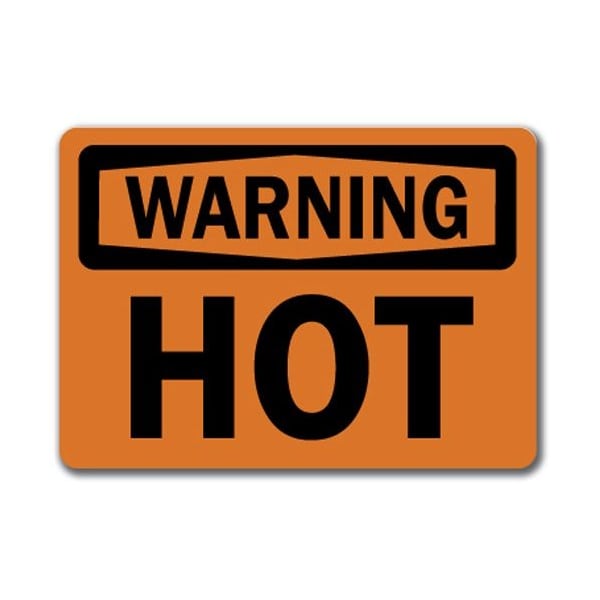Signmission Warning Sign-Hot-10in x 14in OSHA Safety Sign, 14" H, WS-Hot - WS-HOT