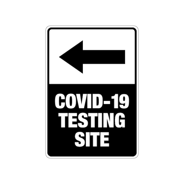 Lyle COVID-19 Testing Site Sign, 12" W x 18" H, English, Aluminum - LCUV-0005-RA_12X18
