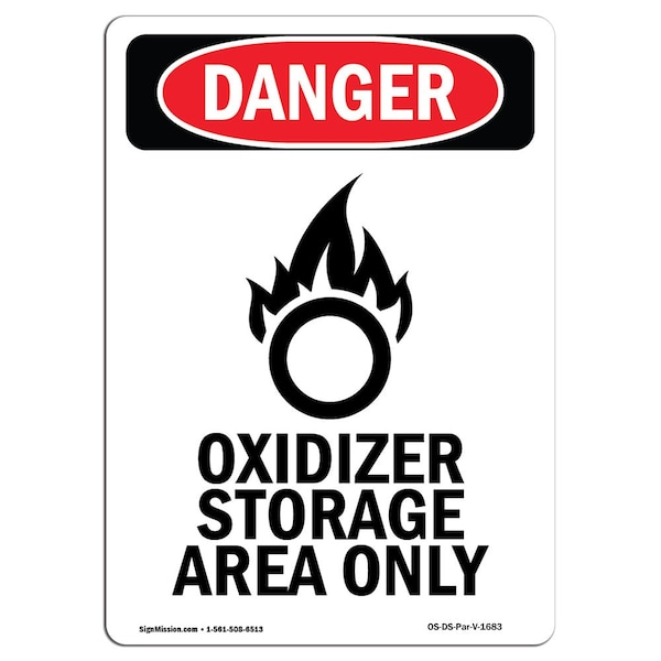 Signmission Safety Sign, OSHA Danger, 14" Height, Aluminum, Oxidizer Storage Area Only, Portrait - OS-DS-A-1014-V-1683