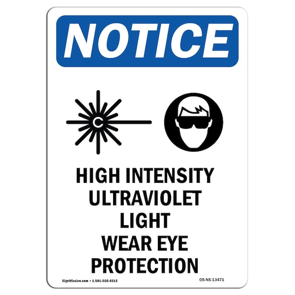 Signmission OSHA Sign, 14" H, Aluminum, High Intensity Ultraviolet Sign With Symbol, Portrait, 1014-V-13471 - OS-NS-A-1014-V-13471