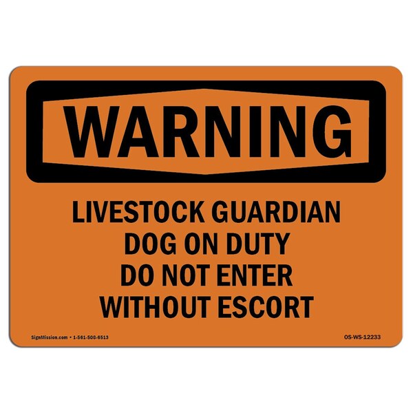 Signmission OSHA Sign, 10" H, 14" W, Rigid Plastic, Livestock Guardian Dog On Duty Do Not Enter, Landscape - OS-WS-P-1014-L-12233