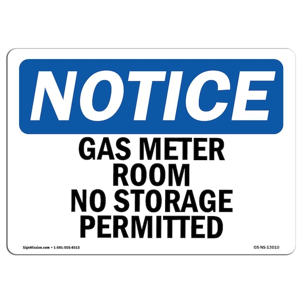 Signmission Safety Sign, OSHA Notice, 10" Height, Aluminum, Gas Meter Room No Storage Permitted Sign, Landscape - OS-NS-A-1014-L-13010