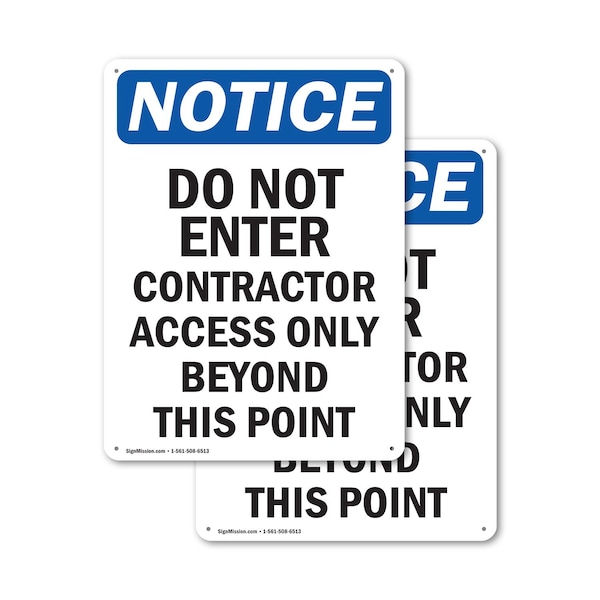 Signmission Do Not Enter Contractor Access OSHA Notice Sign, Aluminum, 12in W x 18in L, 2PK - OS-2PACK-NS-A-1218-V-11177