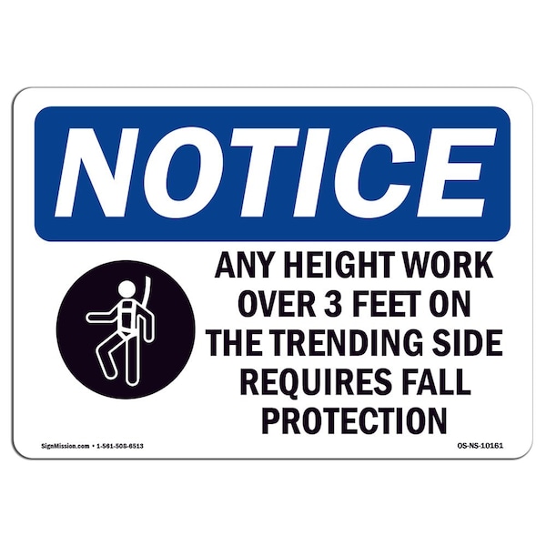 Signmission OSHA Notice Sign, 3.5" Height, Any Height Work Over 3 Feet Sign With Symbol, Landscape, 10PK - OS-NS-D-35-L-10161-10PK
