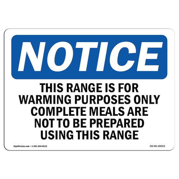 Signmission OSHA Notice Sign, 7" Height, Aluminum, This Range Is For Warming Purposes Only Sign, Landscape - OS-NS-A-710-L-18652