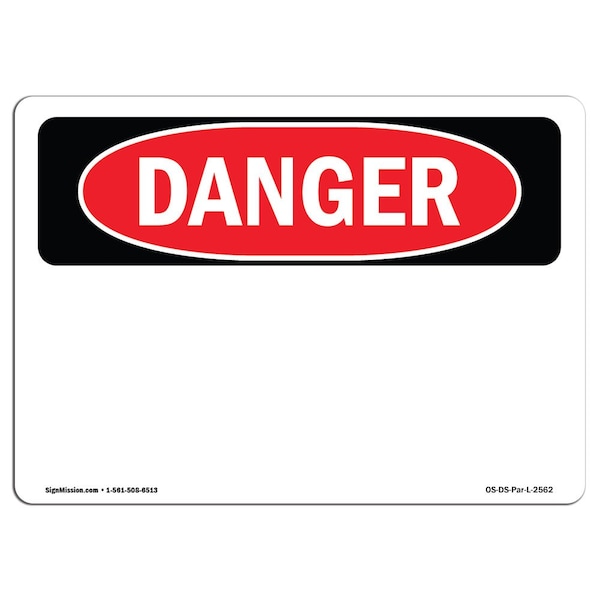 Signmission OSHA Danger Sign, Danger Blank Write-On, 14in X 10in Decal, 14" W, 10" H, Landscape - OS-DS-D-1014-L-2562