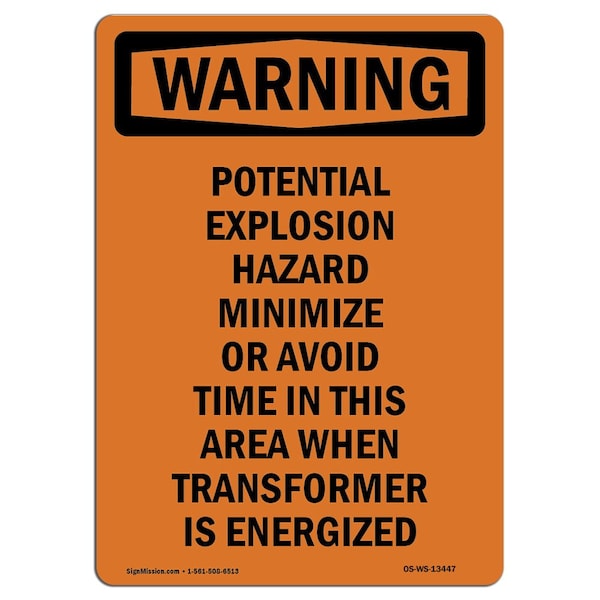 Signmission Safety Sign, OSHA WARNING, 7" Height, Potential Explosion Hazard Minimize, Portrait - OS-WS-D-57-V-13447