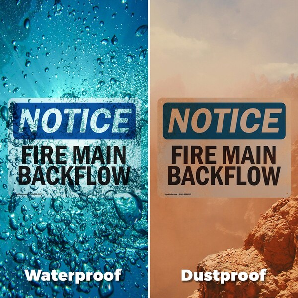 Signmission Fire Main Backflow OSHA Notice Sign, Aluminum, 14in W x 10in L, 2PK - OS-2PACK-NS-A-1014-L-12618