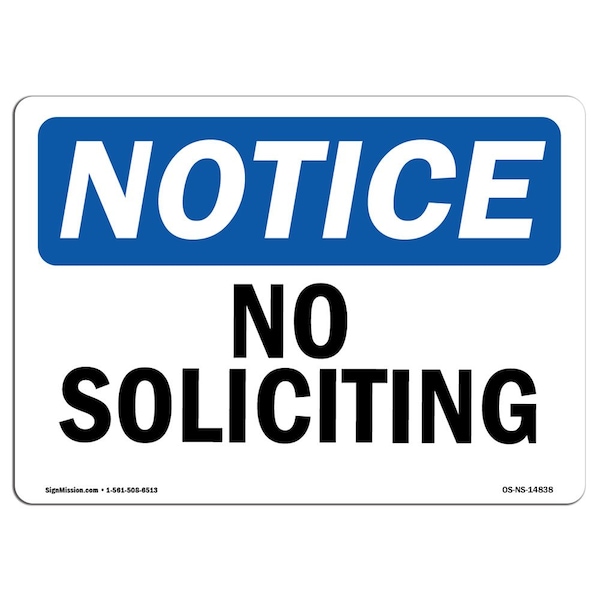 Signmission Safety Sign, OSHA Notice, 7" Height, 10" Width, No Soliciting Sign, Landscape - OS-NS-D-710-L-14838