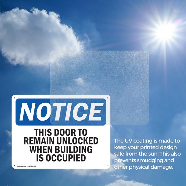 Signmission This Door To Remain Unlocked When Building, 10 in W x Rectangle, Aluminum - OS-2PACK-NS-A-710-L-18606