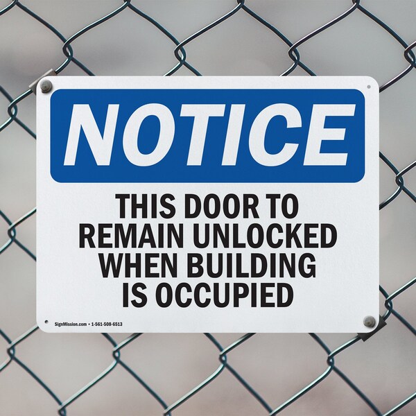 Signmission This Door To Remain Unlocked When Building, 10 in W x Rectangle, Aluminum - OS-2PACK-NS-A-710-L-18606