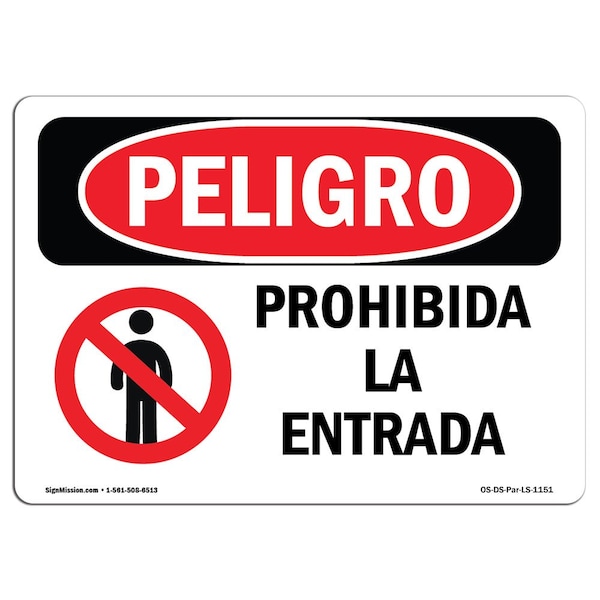 Signmission OSHA Sign, Do Not Enter Spanish, 14in X 10in Rigid Plastic, 14" W, 10" H, Do Not Enter Spanish - OS-DS-P-1014-LS-1151