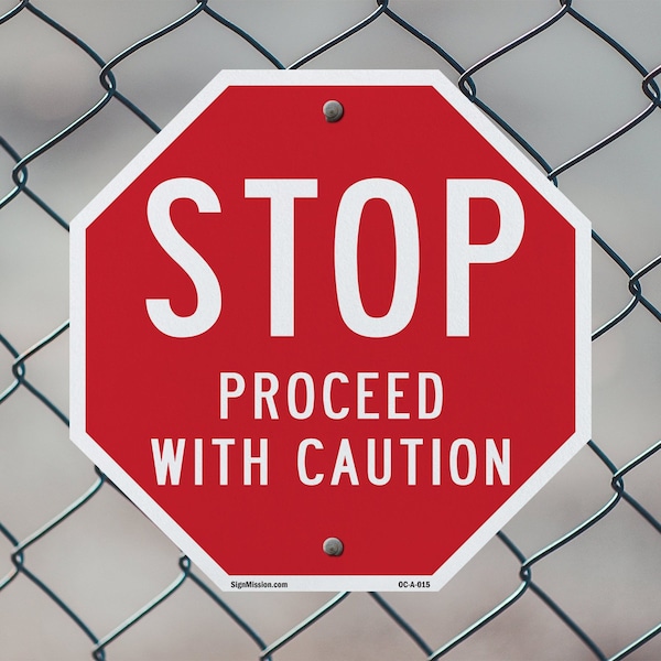 Signmission Stop Proceed with Caution, 18 Inch X 18 Inch, Plastic Sign - OC-P-18-15