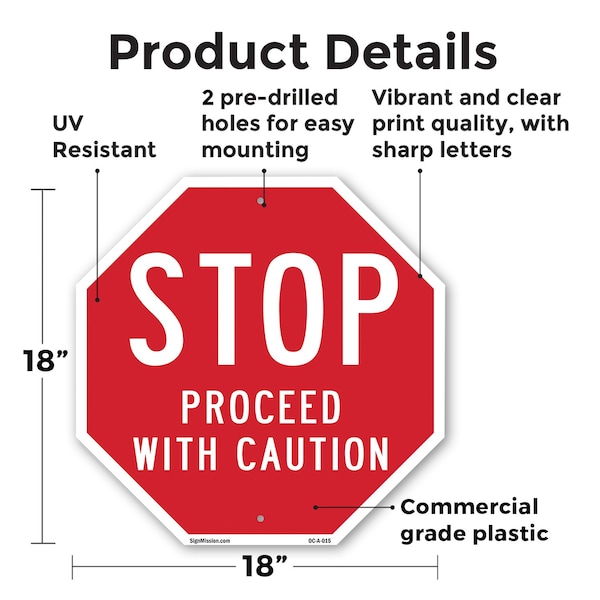 Signmission Stop Proceed with Caution, 18 Inch X 18 Inch, Plastic Sign - OC-P-18-15