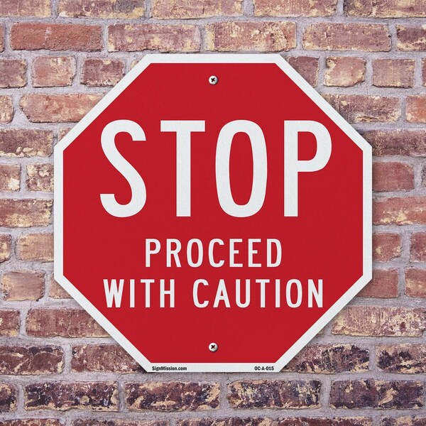 Signmission Stop Proceed with Caution, 18 Inch X 18 Inch, Plastic Sign - OC-P-18-15