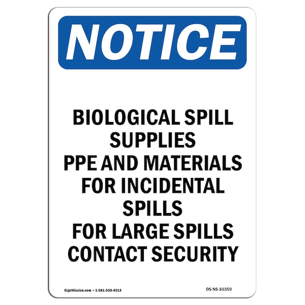 Signmission OSHA Notice Sign, Biological Spill Supplies PPE, 14in X 10in Decal, 10" W, 14" H, Portrait - OS-NS-D-1014-V-10359