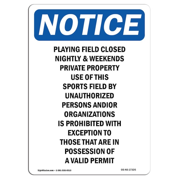 Signmission Safety Sign, OSHA Notice, 14" Height, Playing Field Closed Nightly & Sign, Portrait - OS-NS-D-1014-V-17325