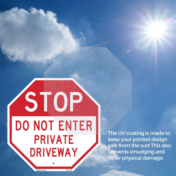 Signmission Stop Do Not Enter Private Driveway, 10 Inch X 10 Inch, Plastic Sign - OC-P-10-278