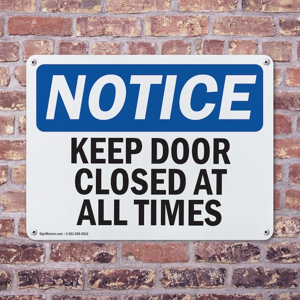 Signmission Keep Door Closed At All Times, 14 in W x Rectangle, Plastic - OS-2PACK-NS-P-1014-L-15851