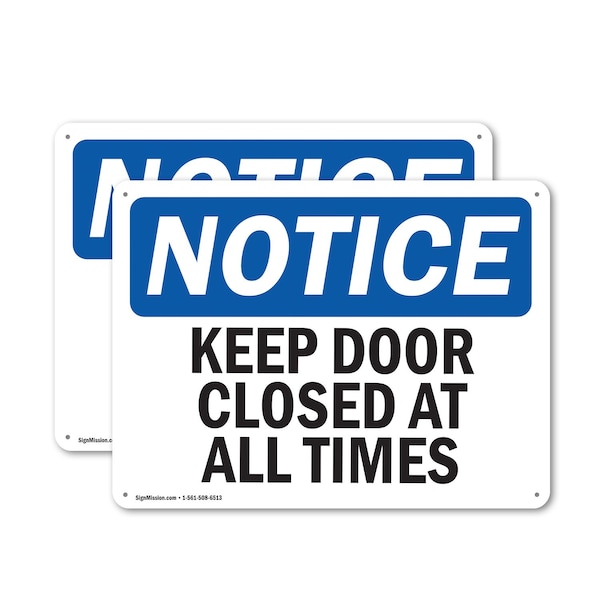 Signmission Keep Door Closed At All Times, 14 in W x Rectangle, Plastic - OS-2PACK-NS-P-1014-L-15851