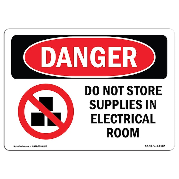 Signmission Safety Sign, OSHA Danger, 18" Height, Do Not Store Supplies In Electrical, Landscape - OS-DS-D-1824-L-2187