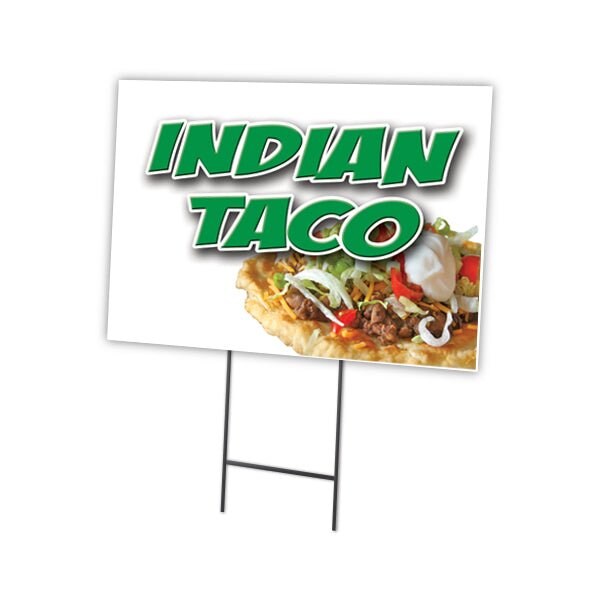 Signmission Indian Taco Yard Sign & Stake outdoor plastic coroplast window, C-1824 Indian Taco - C-1824 INDIAN TACO