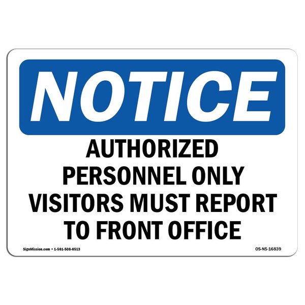 Signmission Visitors Must Report To Front Office , 24 Inch X 18 Inch, Aluminum Metal Sign - OS-NS-A-1824-L-16839