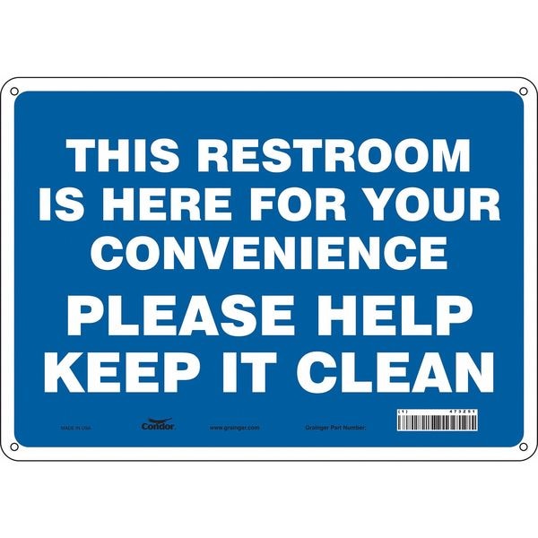 Condor THIS RESTROOM IS HERE FOR YOUR CONVENIENCE PLEASE HELP KEEP IT CLEAN, 14 in W x 10 in H, 473Z51 - 473Z51