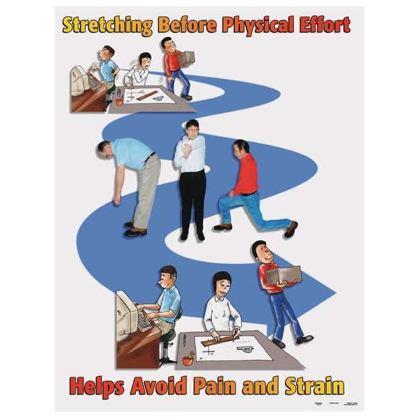 Safetyposter.Com Safety Poster, Stretching Before Physical Effort Helps Avoid Pain and Strain, 22 in H x, 17 in W - SW0156