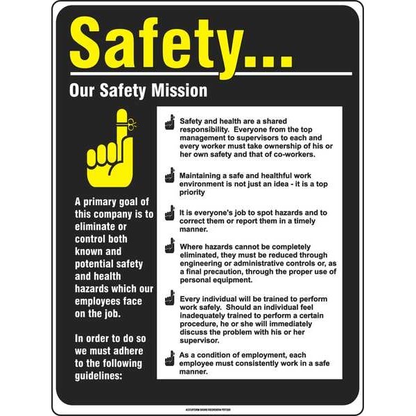 Accuform Safety Poster, Safety. . . Our Safety Mission, 22 in H x, 17 in W, Plastic - SP124487L