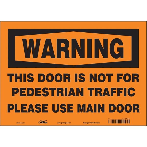 Condor Warning, This Door Is Not For Pedestrian Traffic Please Use Main Door, 14 in x 10 in, Vinyl, 471Z32 - 471Z32
