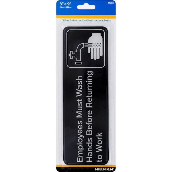 Hillman Employees Must Wash Hands Before Returning to Work, 4 in W x 11.25 in H, Plastic - 842572