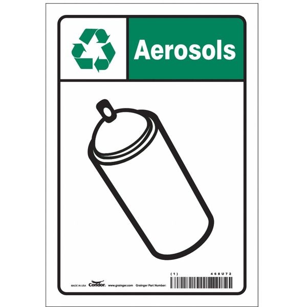 Condor Recycle Sign, Aerosols, 7 in W x 10 in H, Horizontal Rectangle, Vinyl, 468U72 - 468U72