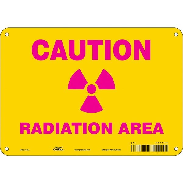 Condor Radiation Safety Sign, 7 in H, 10 in W, Polyethylene, Vertical Rectangle, 451Y78 - 451Y78