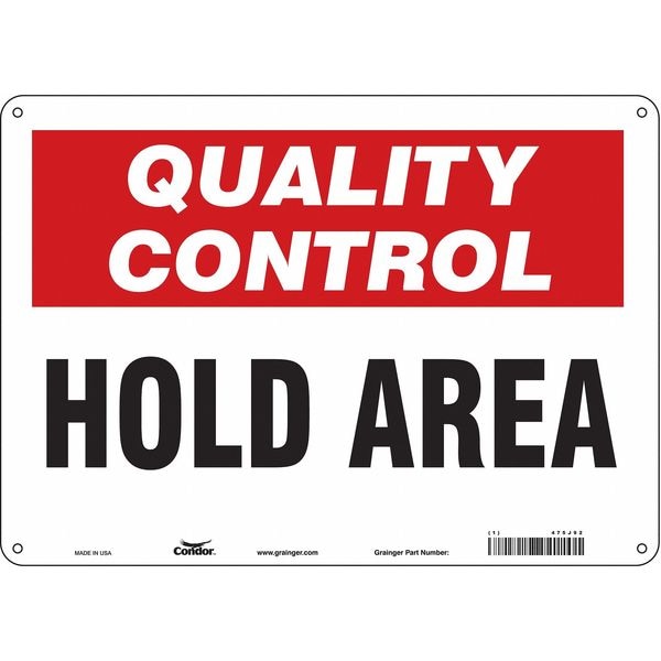 Condor Quality Control, Hold Area, 14 in W x 10 in H, Horizontal Rectangle, Aluminum, 475J92 - 475J92