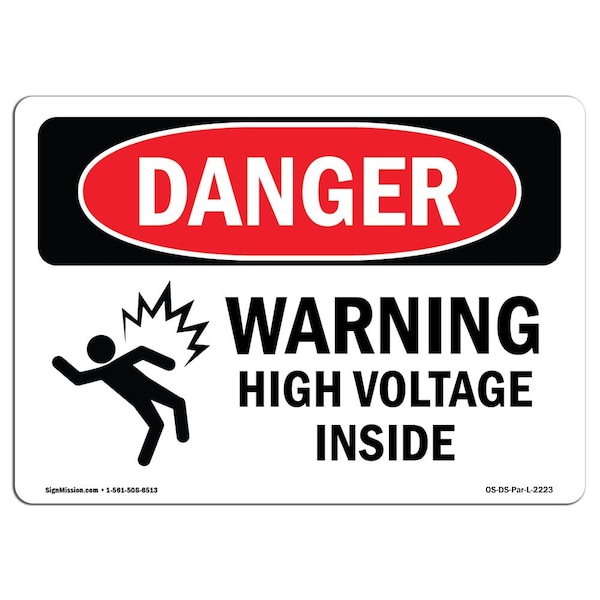 Signmission Safety Sign, OSHA Danger, 7" Height, 10" Width, Warning High Voltage Inside, Landscape - OS-DS-D-710-L-2223