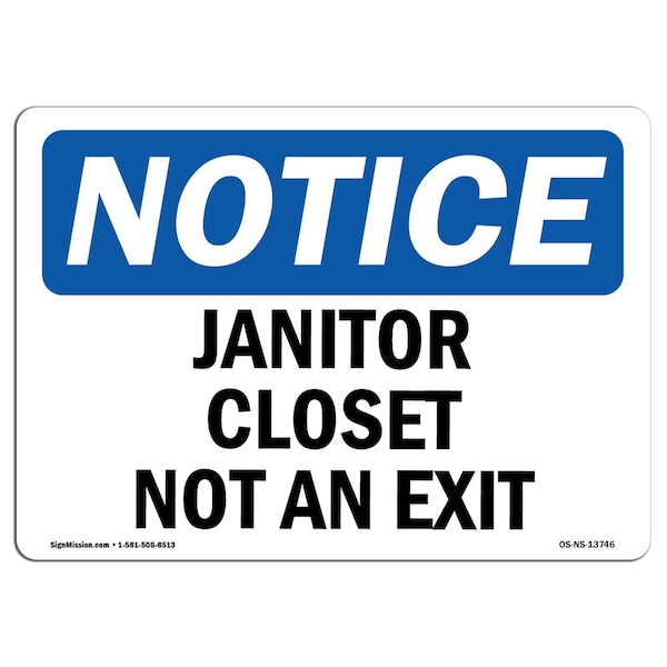 Signmission Safety Sign, OSHA Notice, 7" Height, Rigid Plastic, Janitor Closet Not An Exit Sign, Landscape - OS-NS-P-710-L-13746
