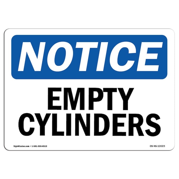 Signmission Safety Sign, OSHA Notice, 7" Height, Rigid Plastic, Empty Cylinders Sign, Landscape - OS-NS-P-710-L-12023