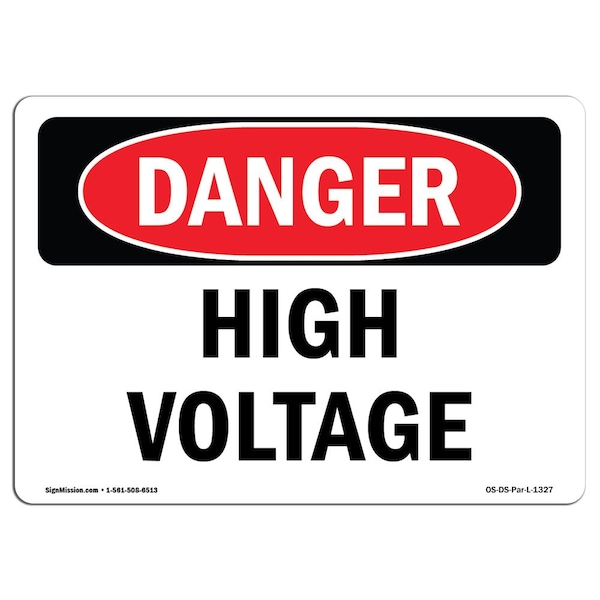 Signmission OSHA Danger Sign, 7" Height, 10" Width, Rigid Plastic, High Voltage, Landscape, L-1327 - OS-DS-P-710-L-1327