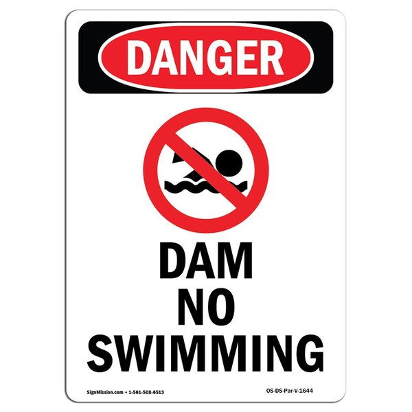 Signmission Safety Sign, OSHA Danger, 7" Height, Dam No Swimming, Portrait - OS-DS-D-57-V-1644