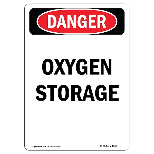 Signmission OSHA Danger Sign, Portrait Oxygen Storage, 10in X 7in Aluminum, 7" W, 10" L, Portrait - OS-DS-A-710-V-1850