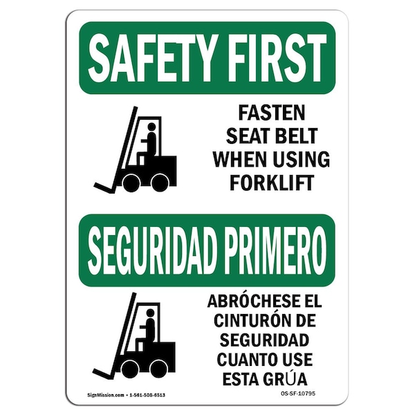 Signmission Safety Sign, OSHA SAFETY FIRST, 3.5" Height, Fasten Belt Using Forklift Bilingual, Landscape - OS-SF-D-35-L-10795