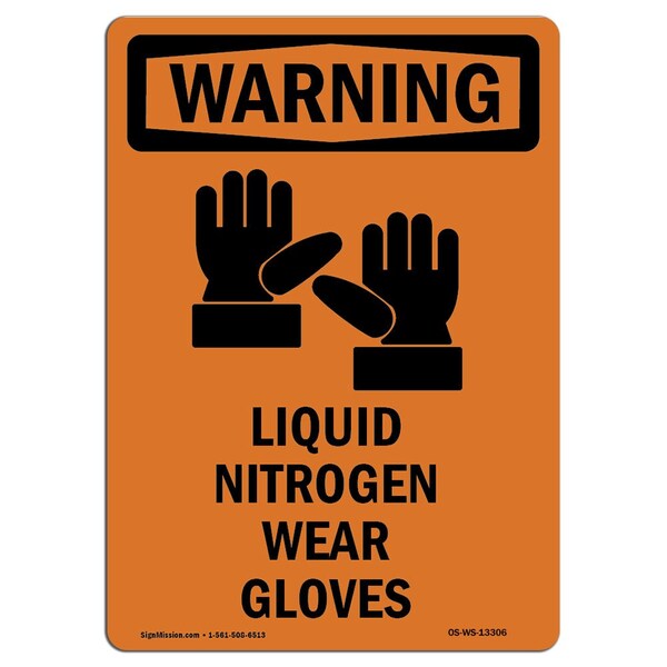 Signmission OSHA WARNING Sign, Liquid Nitrogen Wear Gloves, 14in X 10in Rigid Plastic, 10" W, 14" H, Portrait - OS-WS-P-1014-V-13306