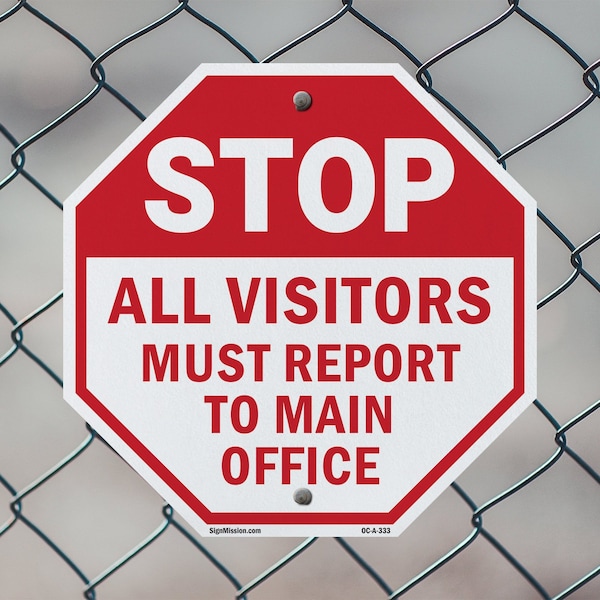 Signmission Stop All Visitors Must Report  Ma, 10 Inch X 10 Inch, Aluminum Metal Signs - OC-A-10-333