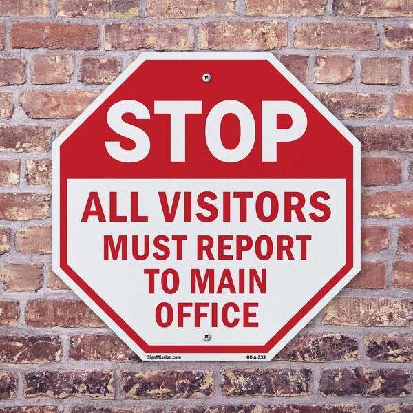 Signmission Stop All Visitors Must Report  Ma, 10 Inch X 10 Inch, Aluminum Metal Signs - OC-A-10-333