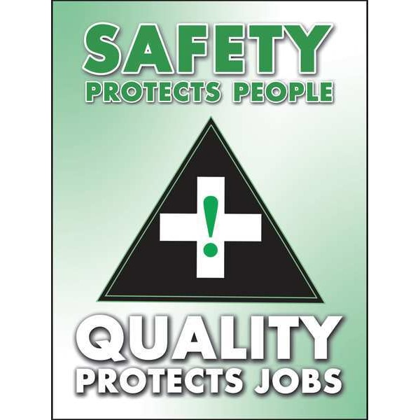 Accuform Poster, Safety Protects People  Quality Prtects Jobs, 22 in H x, 17 in W, Plastic - SP124509L