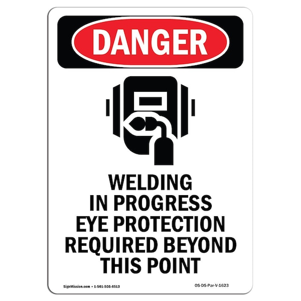 Signmission Safety Sign, OSHA Danger, 18" Height, Welding In Progress, Portrait - OS-DS-D-1218-V-1623